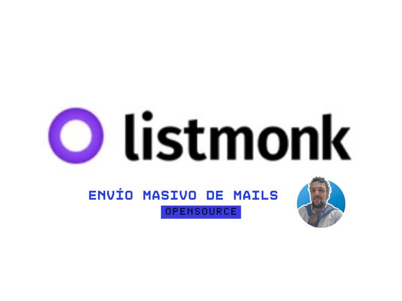 Envio de mails masivos con listmonk